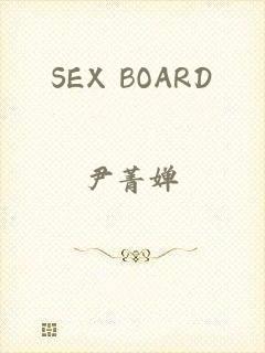 SEX BOARD